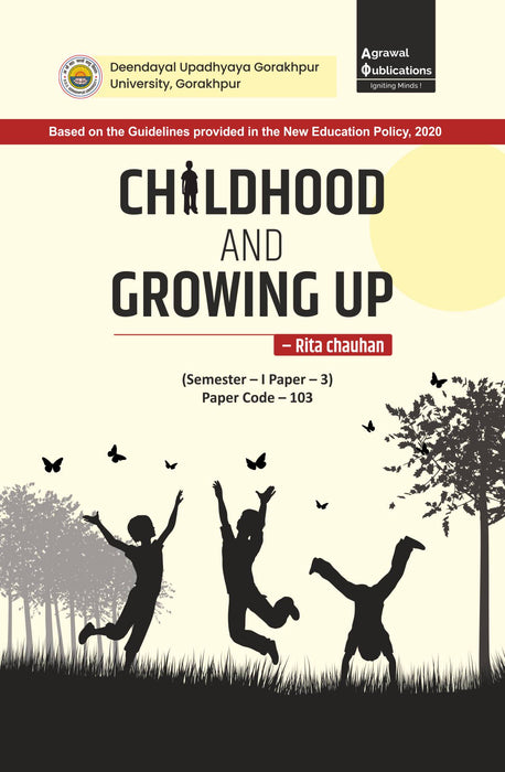 Childhood and Growing up | Deen Dayal Upadhyaya Gorakhpur University, Gorakhpur, Universities